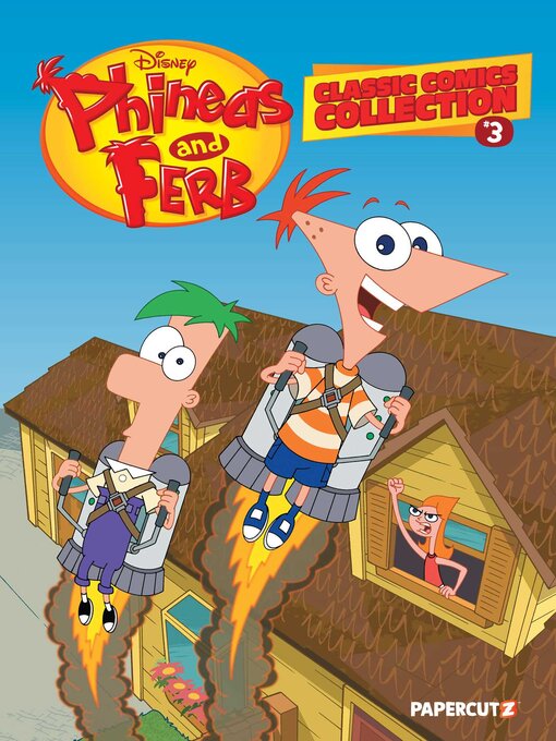 Title details for Phineas and Ferb Classic Comics Collection Volume 3 by The Disney Comics Group - Available